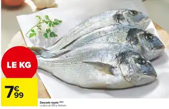 Carrefour Market Daurade royale offre