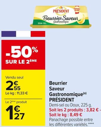 Carrefour Market Président beurrier saveur gastronomique offre