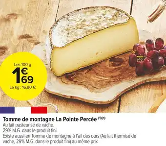 Carrefour Market Tomme de montagne la pointe percée offre