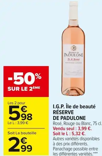 Carrefour Market Réserve de padulone i.g.p. île de beauté offre