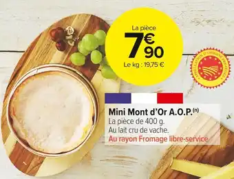 Carrefour Market Mini mont d’or a.o.p. offre