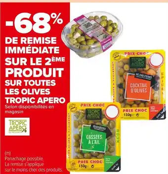 Carrefour Market Tropic apero bon plan sur toutes les olives tropic apero offre