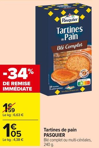 Carrefour Market Pasquier tartines de pain offre