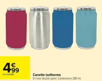 Carrefour Market Canette isotherme offre