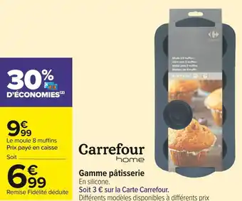 Carrefour home gamme pâtisserie