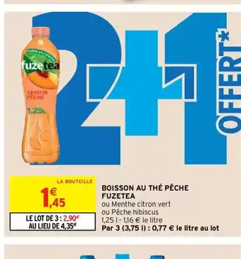 Intermarché Boisson Au Thé pêche Fuzetea offre