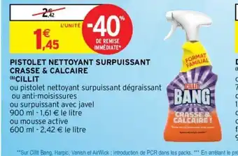Intermarché Pistolet Nettoyant Surpuissant Crasse & Calcaire Cillit offre