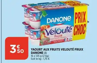 Bi1 Yaourt aux fruits velouté fruix danone offre