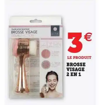 Hyper U Brosse visage 2 en 1 offre