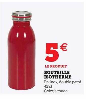 Hyper U Bouteille isotherme offre