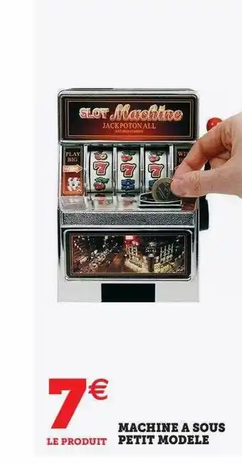 Hyper U Machine à sous petit modèle offre