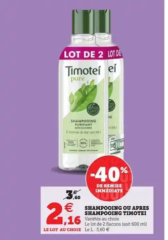Hyper U Shampooing ou après shampooing timotei offre