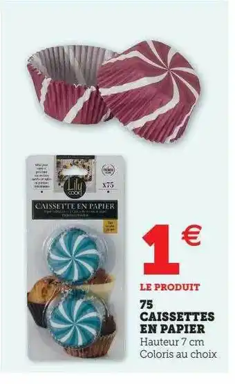 Hyper U 75 caissettes en papier offre