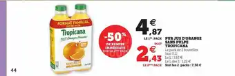 Hyper U Pur jus d'orange sans pulpe tropicana offre