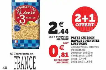 Hyper U Pâtes cuisson rapide 3 minutes lustucru offre