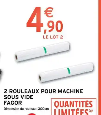 Intermarché 2 Rouleaux Pour Machine Sous Vide Fagor offre