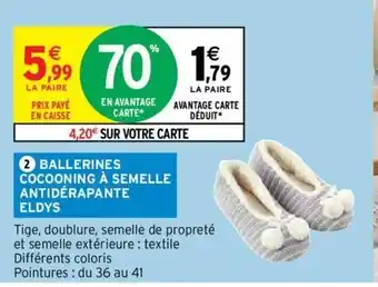 Intermarché Ballerines Cocooning A Semelle Antidérapante Eldys offre