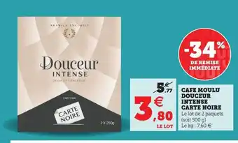 Super U Café moulu douceur intense carte noire offre