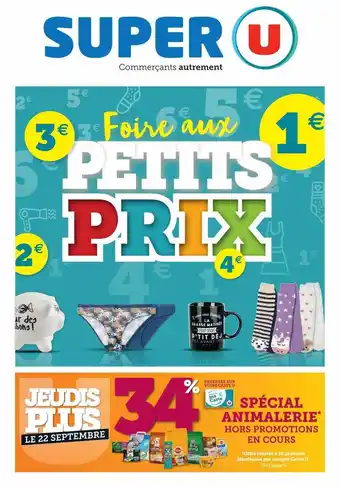 Super U Foire aux petits prix offre