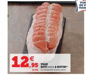Super U Veau rôti***à rôtir offre
