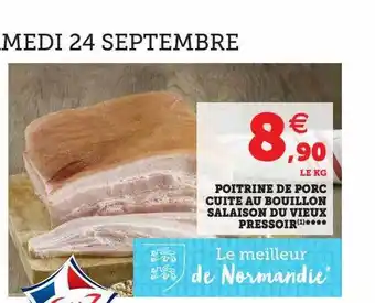 Super U Poitrine de porc cuite au bouillon salaison du vieux pressoir offre