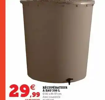 Super U Récupérateur à eau 350l offre