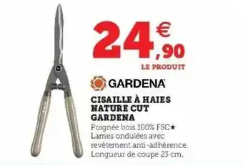 Super U Cisaille à haies nature cut gardena offre
