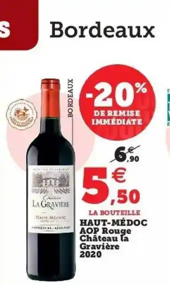 Super U Haut-médoc aop rouge château la gravière 2020 offre