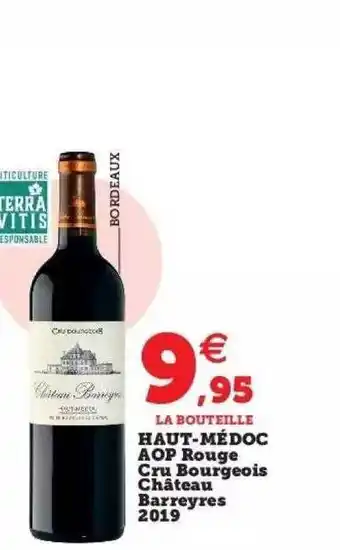 Super U Haut-médoc aop rouge cru bourgeois château barreyres 2019 offre