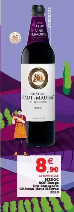 Super U Médoc aop rouge cru bourgeois château haut maurac 2020 offre