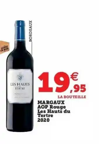 Super U Margaux aop rouge les hauts du tertre 2020 offre