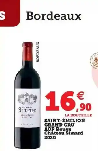 Super U Saint-émilion grand cru aop rouge château simard 2020 offre