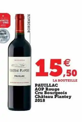 Super U Pauillac aop rouge cru bourgeois château plantey 2018 offre