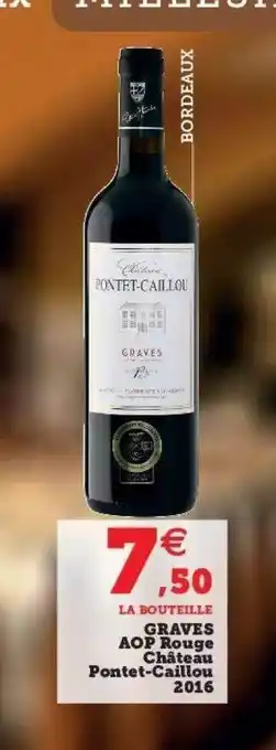 Super U Graves aop rouge château pontet-caillou 2016 offre