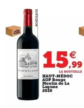 Super U Haut-médoc aop rouge moulin de la lagune 2020 offre