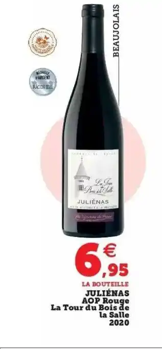 Super U Juliénas aop rouge la tour du bois de la salle 2020 offre