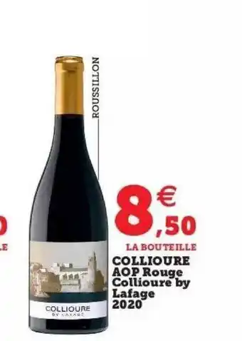 Super U Collioure aop rouge collioure by lafage 2020 offre