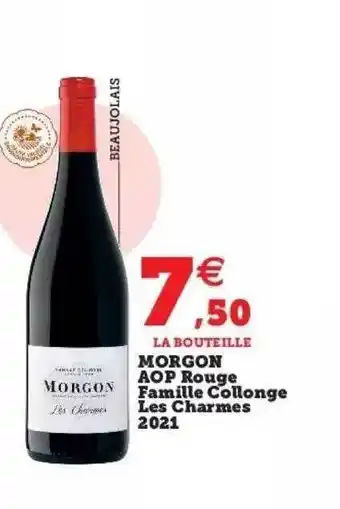 Super U Morgon aop rouge famille collonge les charmes 2021 offre