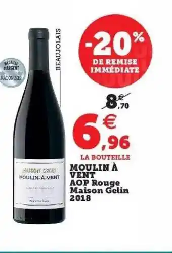 Super U Moulin à vent aop rouge maison gelin 2018 offre