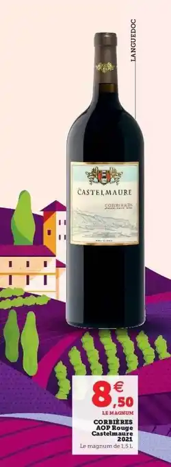 Super U Corbières aop rouges castelmaure 2021 offre