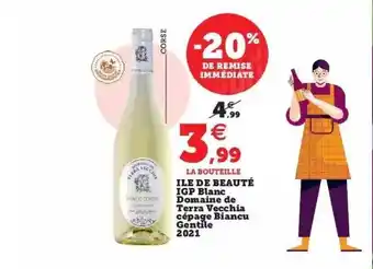 Super U Île de beauté igp blanc domaine de terra vecchia cépage biancu gentile 2021 offre