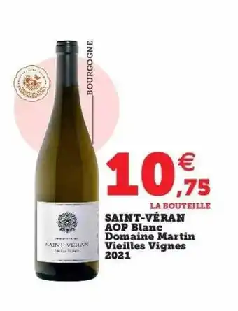 Super U Saint-véran aop blanc domaine martin vieilles vignes 2021 offre