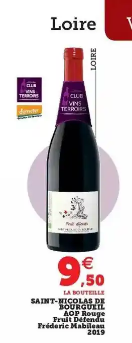 Super U Saint-nicolas de bourgueil aop rouge fruit défendu fréderic mabileau 2019 offre