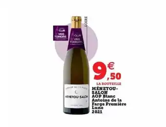 Super U Ménetou-salon aop blanc antoine de la farge première lune 2021 offre