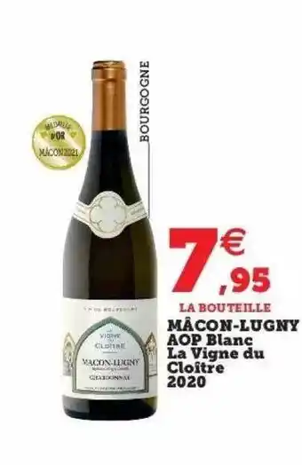 Super U Mâcon-lugny aop blanc la vigne du cloître 2020 offre