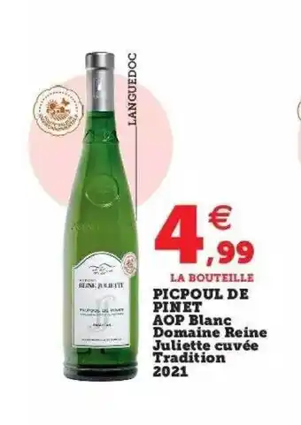 Picpoul de pinet aop blanc domaine reine juliette cuvée tradition 2021
