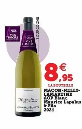 Super U Mâcon-milly-lamartine aop blanc maurice lapalus & fils 2021 offre