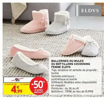 Intermarché Ballerines Ou Mule Ou Bottillons Cocooning Femme Eldys offre