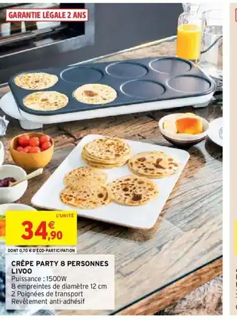 Intermarché Crépe Party 8 Personnes Livoo offre