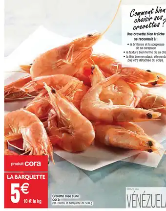 Cora x Carrefour Crevette rose cuite Cora offre